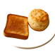 Toast or Biscuit